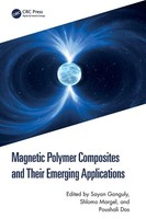 Magnetic Polymer Composites And Their Emerging Applications Ganguly (U. A.) Buch