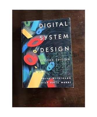 Digital System Design, Barry Wilkinson
