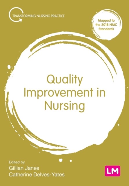 Quality Improvement in Nursing (Transforming Nu. Janes, Delves-Yates** - Image 4