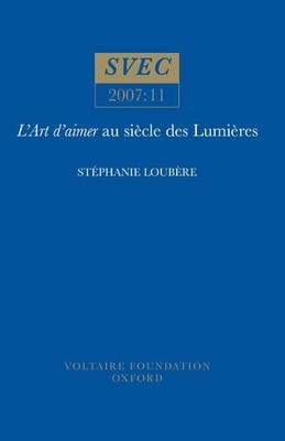L'Art d'aimer au sicle des Lumires by Stphanie Loubre - 9780729409179
