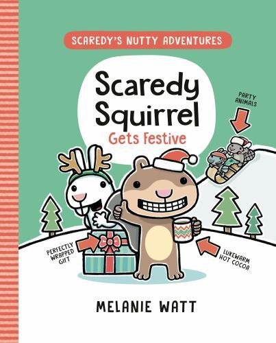 Scaredy Squirrel Gets Festive (A Graphic Novel) Format: Hardcover