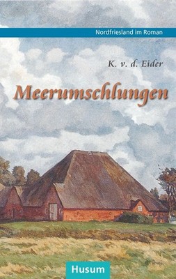 Meerumschlungen K. v. d. Eider