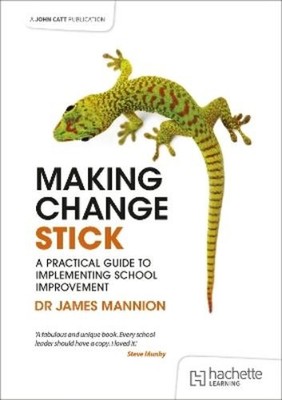 James Mannion Making Change Stick: A Practical Guide t (Taschenbuch) (US IMPORT)