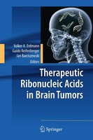 Volker A. Erdmann (U. A.) | Therapeutic Ribonucleic Acids In Brain Tumors | Buch
