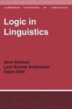 Logic in Linguistics (Cambridge Textbooks in Linguistics), Allwood, Jens, 978052