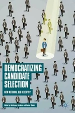 Democratizing Candidate Selection: New Methods, Old Receipts? by Cordero: New