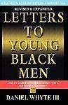 Letters to Young Black Men: Advice and Encouragement for a Difficult Journey, 1