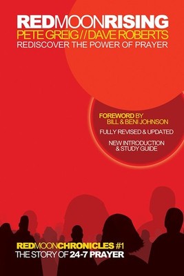 Red Moon Rising: Rediscover the Power of Prayer (Red Moon Chronicles, 1) Gre...