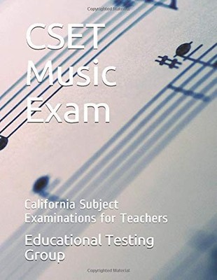 CSET MUSIC EXAM: CALIFORNIA SUBJECT EXAMINATIONS FOR By Educational NEW