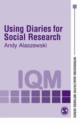 Using Diaries for Social Research (Introducing Qualitative Metho