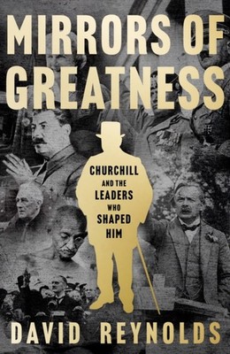Mirrors of Greatness by David Reynolds (Hardback Book)