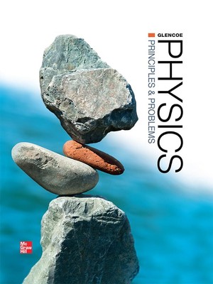 Glencoe Physics: Principles and Problems, Student Edition (PHYSICS:PRINC AND...