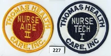 Dealer Dave Patches: TWO THOMAS HEALTH CARE,  NURSE TECH I, NURSE AIDE II (231)