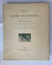 LIVRE ANCIEN L'ART RELIGIEUX EN FRANCE FIN DU MOYEN AGE EMILE MÂLE 4e ED. 1931