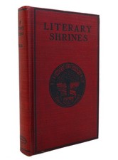 Theodore F. Wolfe LITERARY SHRINES The Haunts of Some Famous American Authors  1