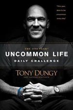One Year Uncommon Life Daily Challenge, Paperback by Dungy, Tony; Whitaker, N...