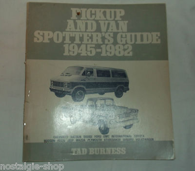 Pickup and Van Spotters Guide 1945-1982 Tad Burness sehr selten rare