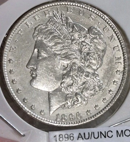 1896-P AU/UNC Morgan Silver Dollar Better Date NO*RESERVE* High*Bid*Wins  #1768