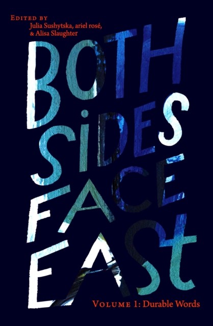 Both Sides Face East. Volume 1: Durable