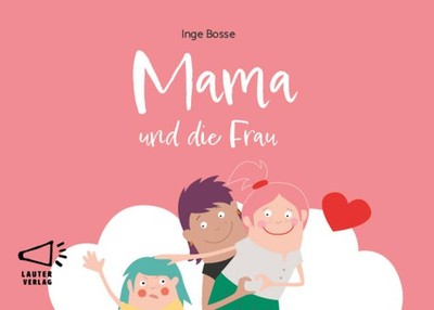 Mama und die Frau in Groß-/Kleinbuchstaben | Inge Bosse | deutsch
