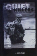 QUIET KILLERS: SILENCED WEAPONS IN WAR AND ESPIONAGE By J. David Truby BRAND NEW