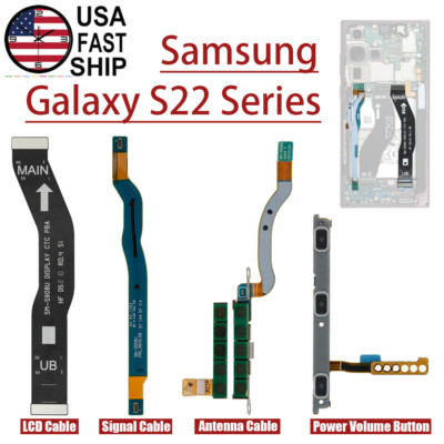 OEM Antenna Signal LCD Power Flex Cable For Samsung Galaxy S22 /S22+ /S22 Ultra