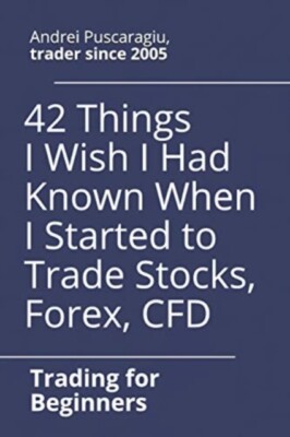 Puscaragiu - 42 Things I Wish I Had Known When I Started to Trade Stoc - X555z