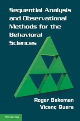 Sequential Analysis and Observational Methods for the Behavioral Sciences: New