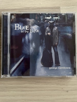GEORGE  KAMIKAWA   -    Blue To The Bone   , CD  2003  , Modern Electric  Blues