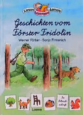 Geschichten vom Förster Fridolin