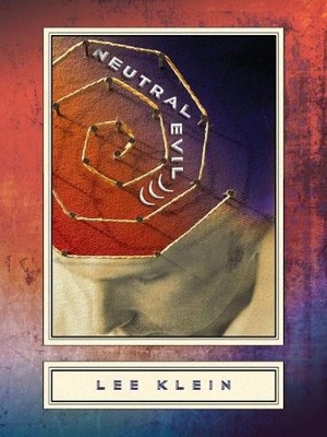 Lee Klein Neutral Evil ))) (Paperback) (UK IMPORT)