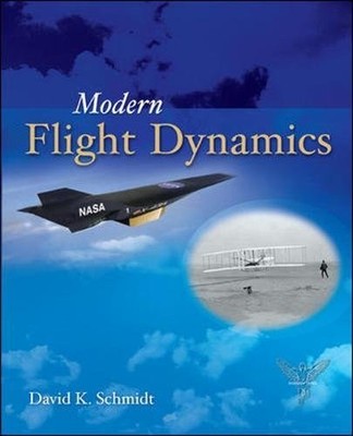 MODERN FLIGHT DYNAMICS (MECHANICAL ENGINEERING) By David Schmidt - Hardcover VG+