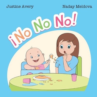 No No No! by Justine Avery (Spanish) Paperback Book