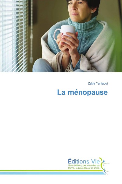 Zakia Yahiaoui | La MéNopause | Taschenbuch | FranzöSisch (2022) | ÉDitions Vie-image