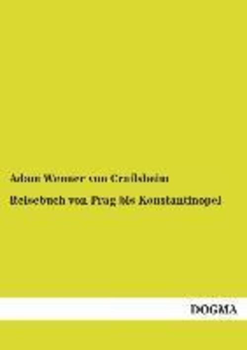 Reisebuch Von Prag Bis Konstantinopel Adam Wenner Von Crailsheim