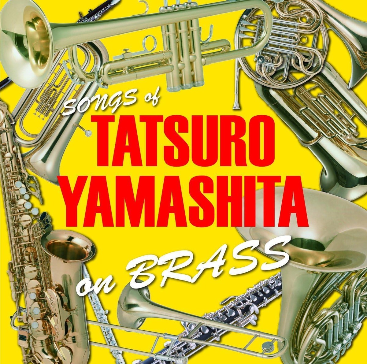 SONGS of TATSURO YAMASHITA on BRASS パレード～SONGS of TATSURO