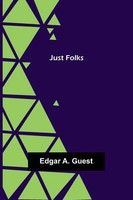 Edgar A. Guest | Just Folks | Taschenbuch | Englisch (2021) | Alpha Editions