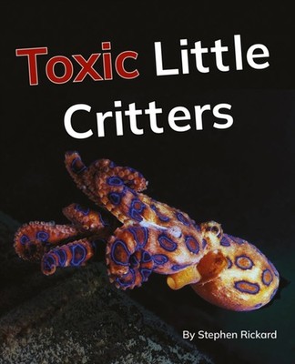 TOXIC LITTLE CRITTERS by RICKARD, STEPHEN Paperback Self Help Business