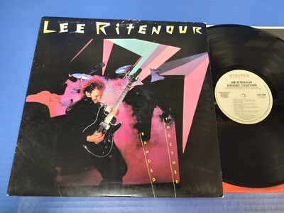 Lee Ritenour - Banded Together -1984 Jazz Funk LP Elektra WL Promo EX VINYL