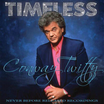 Conway Twitty - Timeless (Vinyl LP, 2017) Never Before Released Tracks from 1972