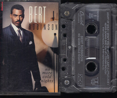 Bert Robinson No More Cold Nights (Heart Of Gold, Tough Enough) MC Kassette, 120