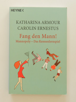 Fang den Mann Mannopoly Das Kennenlernsiel Katharina Armour Carolin Ernestus