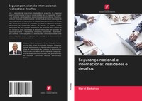 Marat Biekenov | SegurançA Nacional E Internacional: Realidades E Desafios