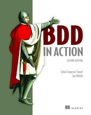 BDD in Action, Second Edition by Smart, John Ferguson [Paperback]