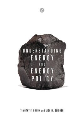 Understanding Energy And Energy Policy