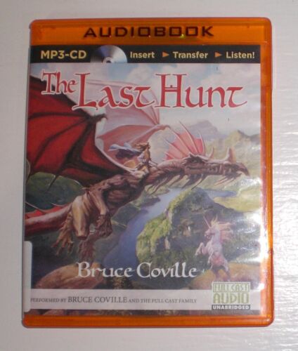 The Unicorn Chronicles #4 The Last Hunt by Bruce Coville - MP3-CD audiobook