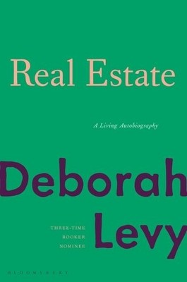 Deborah Levy Real Estate (Hardback)