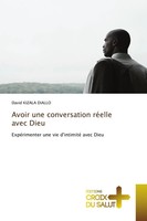 David Kizala Diallo | Avoir Une Conversation RéElle Avec Dieu | Taschenbuch