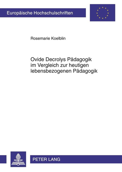 Ovide Decrolys PäDagogik Im Vergleich Zur Heutigen Lebensbezogenen PäDagogik Ros-image