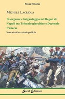 Michele Lacriola | Insorgenze E Brigantaggio Nel Regno Di Napoli | Taschenbuch